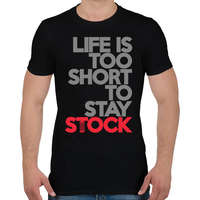 printfashion Life is too short to stay Stock - Férfi póló - Fekete