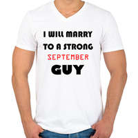 printfashion Egy erős szeptemberi pasihoz fogok hozzá menni - Férfi V-nyakú póló - Fehér