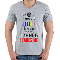 printfashion I would stop but my trener scares me - Férfi V-nyakú póló - Sport szürke