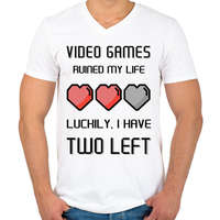 printfashion Video Games ruined my life - Luckily I have two left - Férfi V-nyakú póló - Fehér