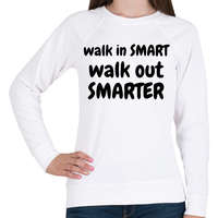 printfashion Walk in SMART, Walk out SMARTER - Női pulóver - Fehér