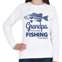 printfashion Grandpa is my name Fishing is my game - Női pulóver - Fehér