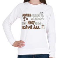 printfashion Minden sikeres nő mögött egy nagy adag kávé áll - Női pulóver - Fehér