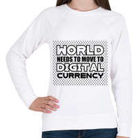 printfashion World-needs-to-move-to-digital-currency - Női pulóver - Fehér