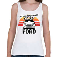 printfashion Ez nem csak egy autó ez egy FORD - Női atléta - Fehér