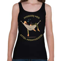 printfashion Nyugodj meg, attól megnyugszol - vicces feliratos minta felnőtteknek - Női atléta - Fekete