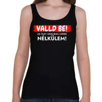 printfashion Valld be! Az élet unalmas lenne nélkülem - vicces feliratos póló - Női atléta - Fekete