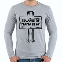 printfashion Beware of mama bear - Férfi hosszú ujjú póló - Sport szürke