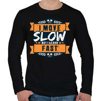 printfashion I move slow but i learn fast - Férfi hosszú ujjú póló - Fekete