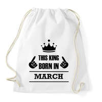 printfashion Ez a király márciusban született - Sportzsák, Tornazsák - Fehér