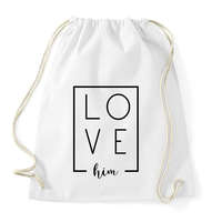 printfashion LOVE him páros 1 - Sportzsák, Tornazsák - Fehér