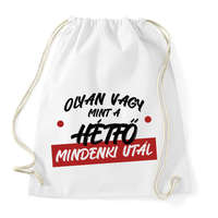 printfashion Olyan vagy mint a hétfő - Sportzsák, Tornazsák - Fehér