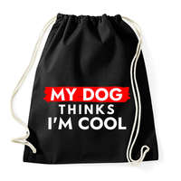 printfashion My dog thinks I'm Cool - Sportzsák, Tornazsák - Fekete