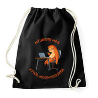 printfashion Nyugodj meg, attól megnyugszol - Vicces lajháros minta - ajándék ötlet - Sportzsák, Tornazsák - Fekete