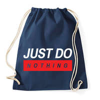 printfashion Just do nothing - Sportzsák, Tornazsák - Sötétkék
