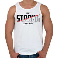 printfashion Stay Strong Street Wear - Férfi atléta - Fehér