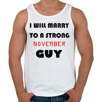 printfashion Egy erős novemberi pasihoz fogok hozzá menni - Férfi atléta - Fehér