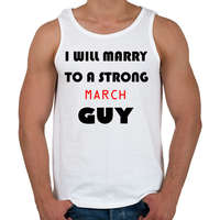 printfashion Egy erős márciusi pasihoz fogok hozzá menni - Férfi atléta - Fehér