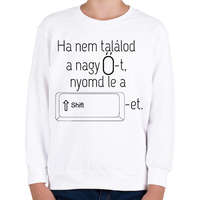 printfashion Nagy Ő - Gyerek pulóver - Fehér