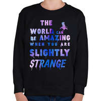 printfashion a világ csodálatos lehet, ha kissé furcsa vagy - Gyerek pulóver - Fekete