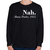 printfashion Nah - Rosa Parks - Gyerek pulóver - Fekete