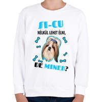 printfashion Si-cu nélkül lehet élni, de minek? - Gyerek pulóver - Fehér