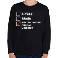printfashion Single, taken, Ronnie Coleman - Gyerek pulóver - Fekete