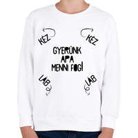 printfashion Gyerünk apa menni fog! - Gyerek pulóver - Fehér