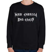 printfashion Make America Emo Again - Gyerek pulóver - Fekete
