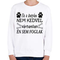 printfashion Ha ő nem, akkor én sem! - Gyerek pulóver - Fehér