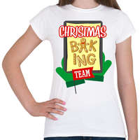 printfashion Christmas Baking Team - Női póló - Fehér