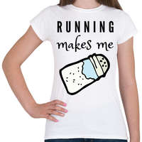 printfashion Running makes me salty - Női póló - Fehér