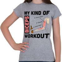 printfashion My Kind Of BICEPS Workout /r/ - Női póló - Sport szürke