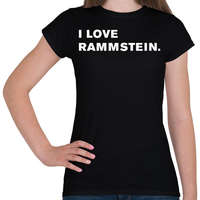 printfashion I love Rammstein. - Női póló - Fekete