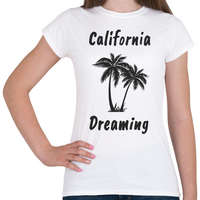 printfashion California Dreaming - Fekete - Női póló - Fehér