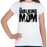 printfashion The Walking Mom - Női póló - Fehér