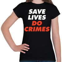 printfashion SAVE life - Női póló - Fekete