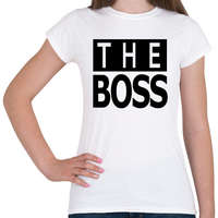 printfashion The Boss - Női póló - Fehér