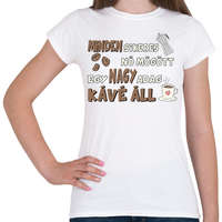 printfashion Minden sikeres nő mögött egy nagy adag kávé áll - Női póló - Fehér