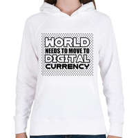 printfashion World-needs-to-move-to-digital-currency - Női kapucnis pulóver - Fehér