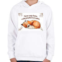 printfashion Kis Vuk - Nem vagy buta, csak még keveset tudsz. - Gyerek kapucnis pulóver - Fehér