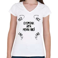 printfashion Gyerünk apa menni fog! - Női V-nyakú póló - Fehér