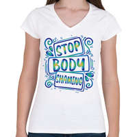printfashion Stop body shaming - Női V-nyakú póló - Fehér