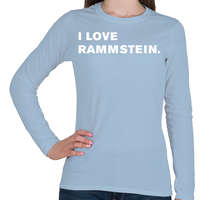 printfashion I love Rammstein. - Női hosszú ujjú póló - Világoskék