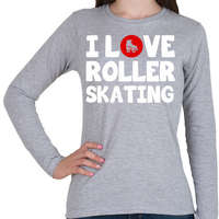 printfashion I love roller skating - Női hosszú ujjú póló - Sport szürke
