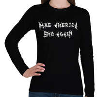 printfashion Make America Emo Again - Női hosszú ujjú póló - Fekete