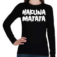 printfashion HAKUNA MATATA - Női hosszú ujjú póló - Fekete