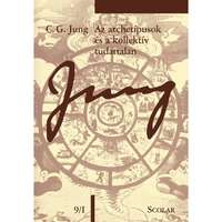 C. G. Jung Az archetípusok és a kollektív tudattalan (ÖM 9/I. kötet) (2. kiadás)