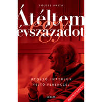 Földes Anita Átéltem egy évszázadot – Utolsó interjúk Fejtő Ferenccel (2., javított és bővített kiadás)
