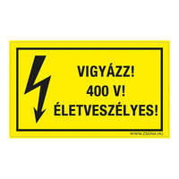 Zsona Dekor Vigyázz! 400 V! Életveszélyes! Műanyag tábla 160x100 mm